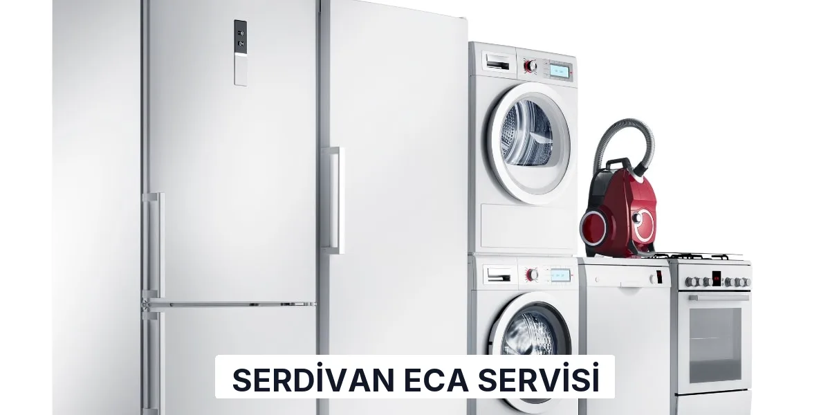 Serdivan ECA Servisi