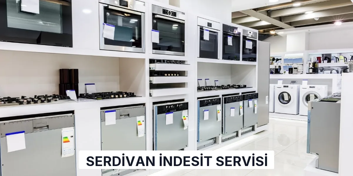 Serdivan İndesit Servisi