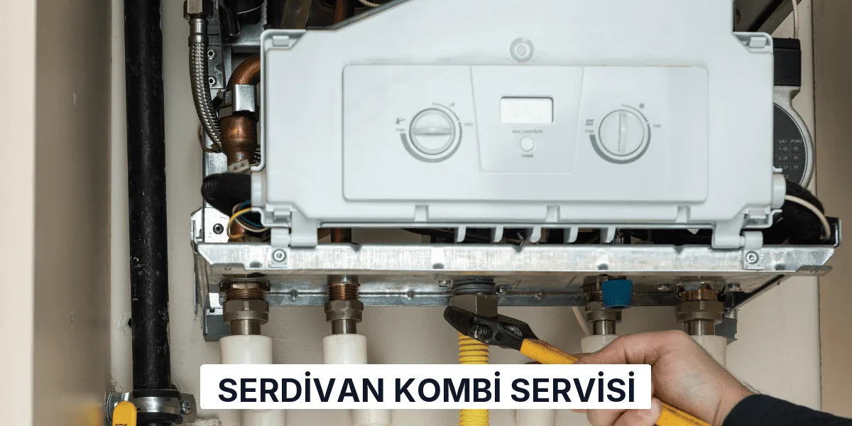 Serdivan Kombi Servisi